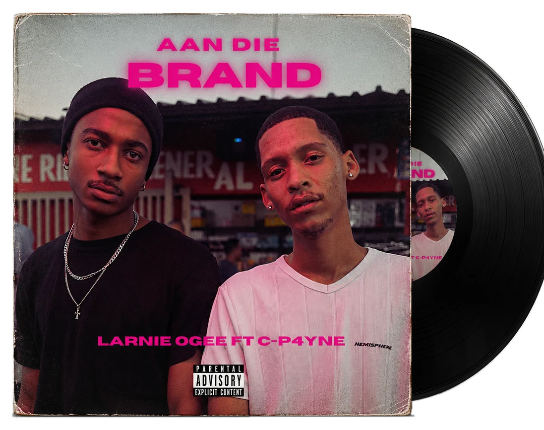 Aan Die Brand by Larnie OGee featuring C-P4YNE — vinyl release